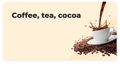Coffee, tea, cocoa